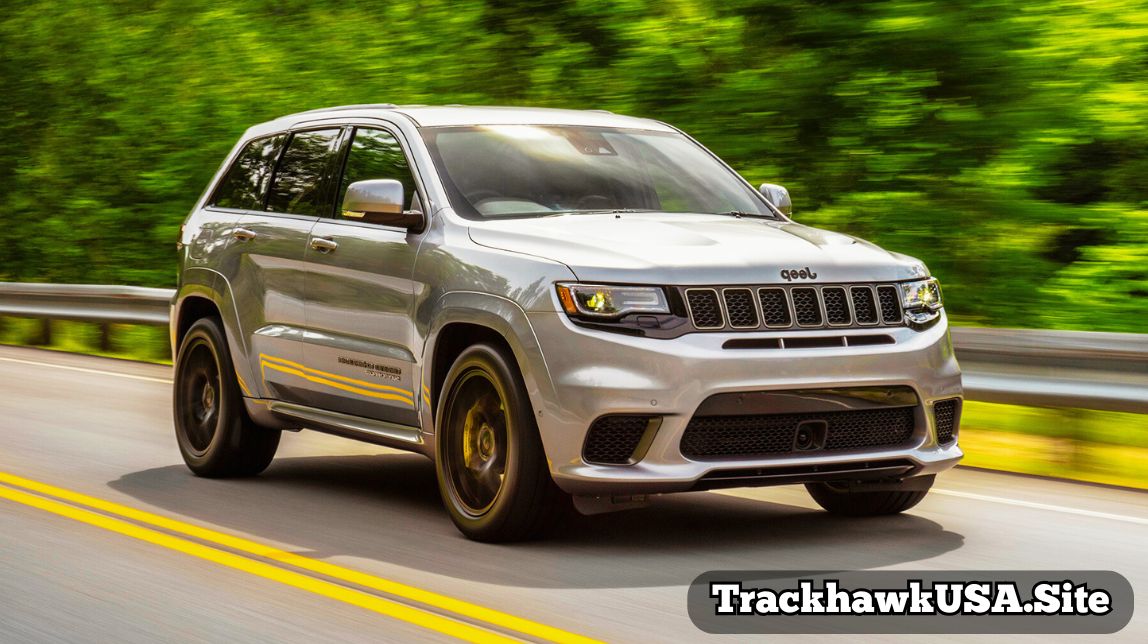 Jeep Trackhawk: The King of High-Performance SUVs